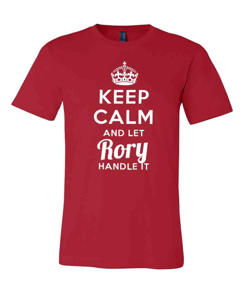 Keep Calm and Let Rory Handle It