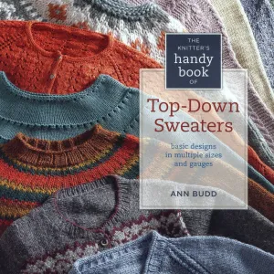 The Knitter's Handy Book of Top-Down Sweaters
